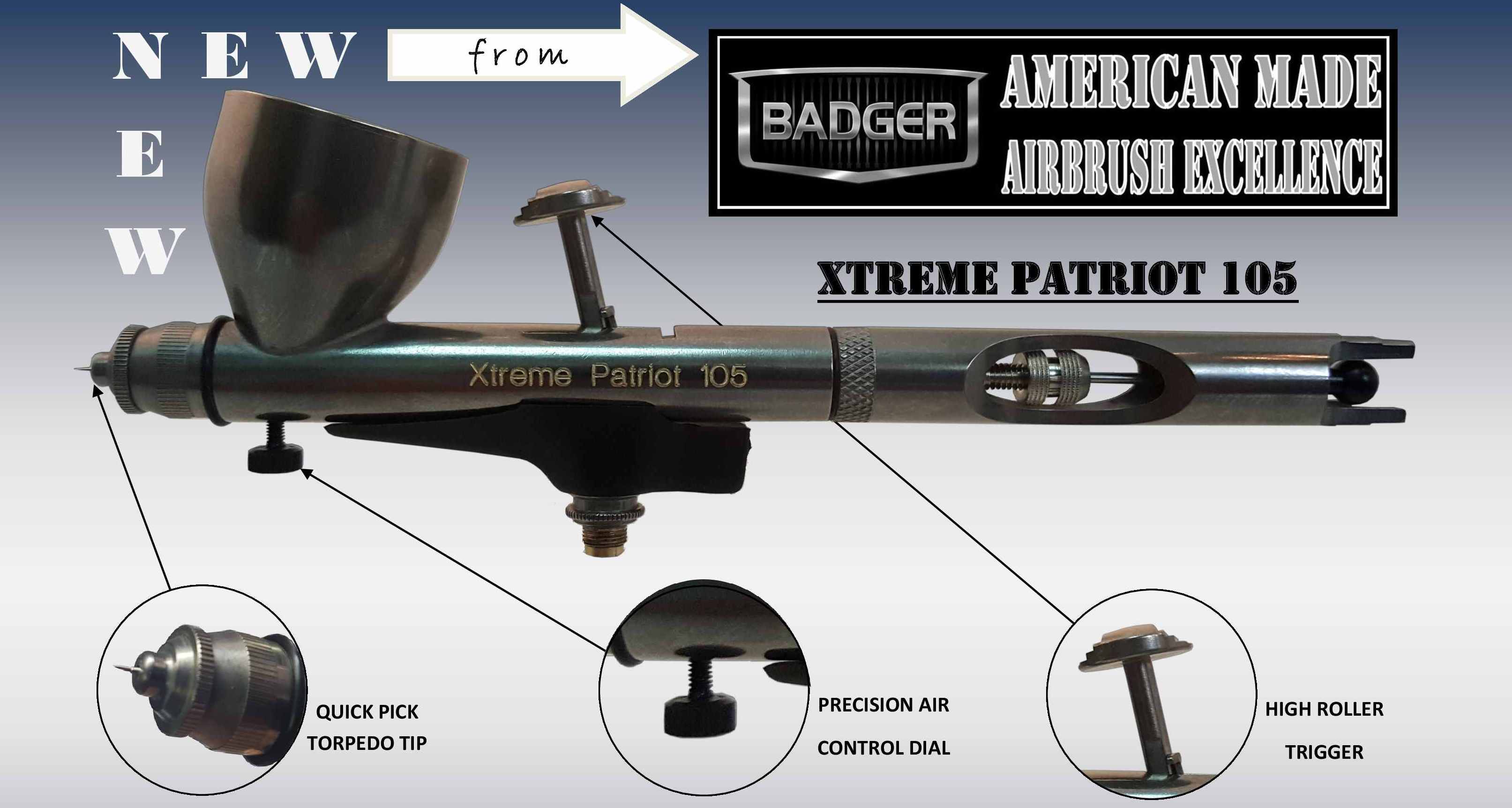 NEW BADGER XTREME PATRIOT 105 AIRBRUSH PAC DIAL HIGH ROLLER TRIGGER 105-XTR HOSE 